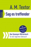 Sag es treffender 