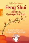 Feng Shui gegen das Gerümpel im Kopf 