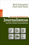Das neue Handbuch des Journalismus und des Online-Journalismus 