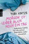 Katze, Morgen ist leider auch noch ein Tag 