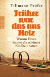 Früher war das aus Holz 