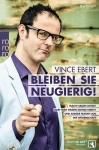 Ebert, Bleiben Sie neugierig! 