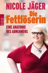 Jäger, Die Fettlöserin 