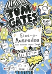Tom Gates 02. Eins-a-Ausreden (und anderes cooles Zeug) 