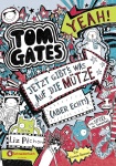 Tom Gates, Band 06. Jetzt gibt´s was auf die Mütze (aber echt!) 