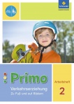 Primo Verkehrserziehung 2. Zu Fuß u. a. Rädern Arbeitsheft 