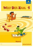 Welt der Zahl Bayern  Arbeitsheft 1 