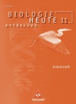Biologie heute entdecken 11. Arbeitsheft. Sekundarstufe II. Sachsen 
