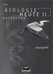 Biologie heute entdecken Arbeitsheft 11 SN Lösungen 
