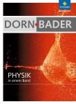 Dorn, Bader Physik Sekundarstufe I + II. Schülerband. allgemeine Ausgabe 