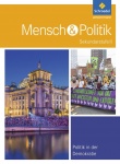 Mensch und Politik 11/12. Themenbände. Politik in der Demokratie 