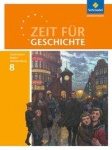 Zeit für Geschichte 8. Schuljahr. Schülerband. Baden-Württemberg 