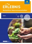 Erlebnis Naturwissenschaften 6/7. Themenheft Boden 