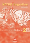 Natur begreifen 2. Biologie. Arbeitsheft 2.2 