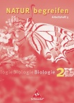 Natur begreifen 2. Biologie. Arbeitsheft 2.3 
