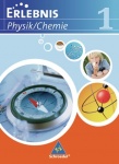 Erlebnis Physik/Chemie 1. Schülerband. Niedersachsen 