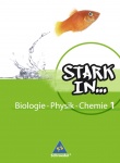 Stark in... Biologie, Physik, Chemie 1. Schülerband 