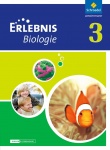 Erlebnis Biologie 3. Schülerband. Niedersachsen 