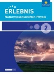 Erlebnis Naturwissenschaften diff. NRW PH Schülerband 2 