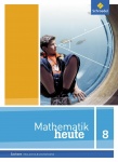 Mathematik heute 8. Schülerband. Realschulbildungsgang. Sachsen 
