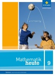Mathematik heute 9. Schülerband. Hauptschulbildungsgang Sachsen 