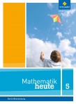 Mathematik heute 5. Schülerband. Berlin/ Brandenburg 