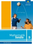 Mathematik heute 9. Schülerband. Berlin/ Brandenburg 