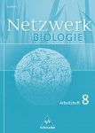 Netzwerk Biologie 8. Arbeitsheft. Sachsen 