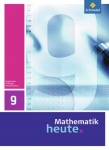 Mathematik heute 9. Schülerband. Hauptschulbildungsgang. Thüringen 