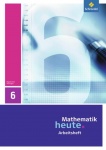 Mathematik heute 6. Arbeitsheft. Thüringen 