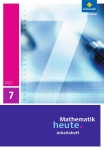 Mathematik heute 7. Arbeitsheft. Thüringen 