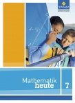 Mathematik heute 7. Schülerband. Niedersachsen 