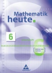 Mathematik heute 6. Arbeitsheft. Mittelschule. Sachsen 