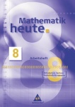 Mathematik heute 8. Arbeitsheft. Mittelschule. Sachsen 