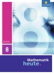 Mathematik heute 8. Schülerband. Sachsen-Anhalt 