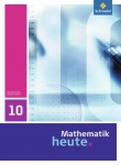 Mathematik heute 10. Schülerband. Sachsen-Anhalt 
