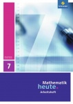 Mathematik heute 7. Arbeitsheft. Sachsen-Anhalt 