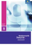 Mathematik heute 9. Arbeitsheft. Hauptschule. Sachsen-Anhalt 