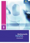 Mathematik heute 9. Arbeitsheft. Realschule. Sachsen-Anhalt 