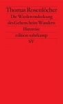 Die Wiederentdeckung des Gehens beim Wandern 