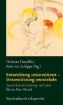 Entwicklung unterstützen - Unterstützung entwickeln 