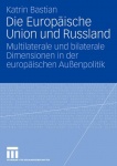 Die Europäische Union und Russland 
