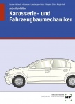Karosserie- und Fahrzeugbaumechaniker. Arbeitsblätter 