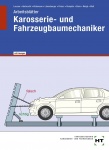 Karosserie- und Fahrzeugbaumechaniker. Lösungen 
