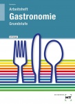 Grundstufe Gastronomie. Lehrerausgabe 