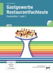 Gastronomie Restaurantfachleute. Fachstufen 1 und 2 