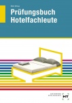 Hotelfachleute. Prüfungswissen 