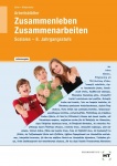 Zusammenleben - Zusammenarbeiten Soziales. Arbeitsblätter. Lehrerausgabe 