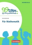 99 Tipps Grundschule: Mathe 