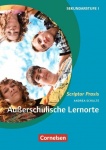 Scriptor Praxis: Außerschulische Lernorte 
